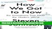 [Download] How We Got to Now: Six Innovations That Made the Modern World Hardcover Free