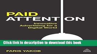 [Download] Paid Attention: Innovative Advertising for a Digital World Hardcover Free