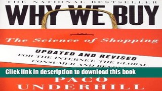 [Download] Why We Buy: The Science of Shopping--Updated and Revised for the Internet, the Global