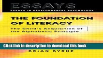 [Popular Books] The Foundation of Literacy: The Child s Acquisition of the Alphabetic Principle