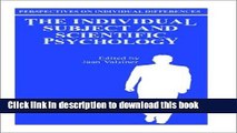 [Popular Books] The Individual Subject and Scientific Psychology (Perspectives on Individual