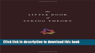 [Download] The Little Book of String Theory Kindle Free