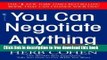 [Download] You Can Negotiate Anything: The World s Best Negotiator Tells You How To Get What You