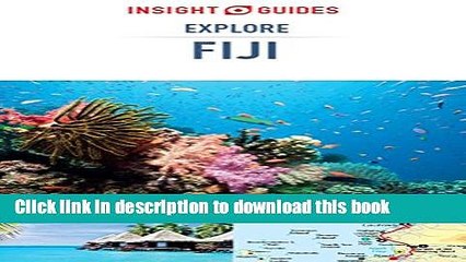 [Download] Insight Guides: Explore Fiji (Insight Explore Guides) Paperback Collection