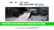 [Download] Otonano eigo ryuugakuki: Yonjyuudaikarano kaigai ryuugaku (Japanese Edition) Paperback