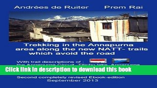 [Download] Trekking in the Annapurna area along the new NATT - trails which avoid the road.