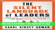 [Download] The Silent Language of Leaders: How Body Language Can Help--or Hurt--How You Lead