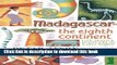 [Download] Madagascar: The Eighth Continent (Bradt Travel Guides (Travel Literature)) Paperback Free
