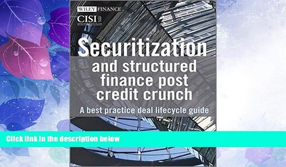 Big Deals  Securitization and Structured Finance Post Credit Crunch: A Best Practice Deal