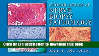 [Download] Color Atlas of Nerve Biopsy Pathology Hardcover Free