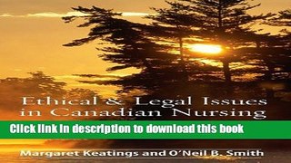 [Download] Ethical and Legal Issues in Canadian Nursing Hardcover Collection