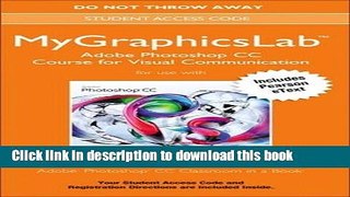 [PDF] MyGraphicsLab Adobe Photoshop CC Course Access Card Book Free