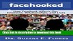 [Download] Facehooked: How Facebook Affects Our Emotions, Relationships, and Lives Paperback Online