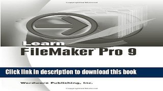 [PDF] Learn Filemaker Pro 9 (Wordware Library for FileMaker) Book Online