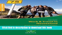 [Download] Work   Travel in Neuseeland: Richtig vorbereiten, reisen und jobben (German Edition)