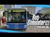 Der Drehort der  Lochis || Bus Simulator 2016 [#05 - 1080p]