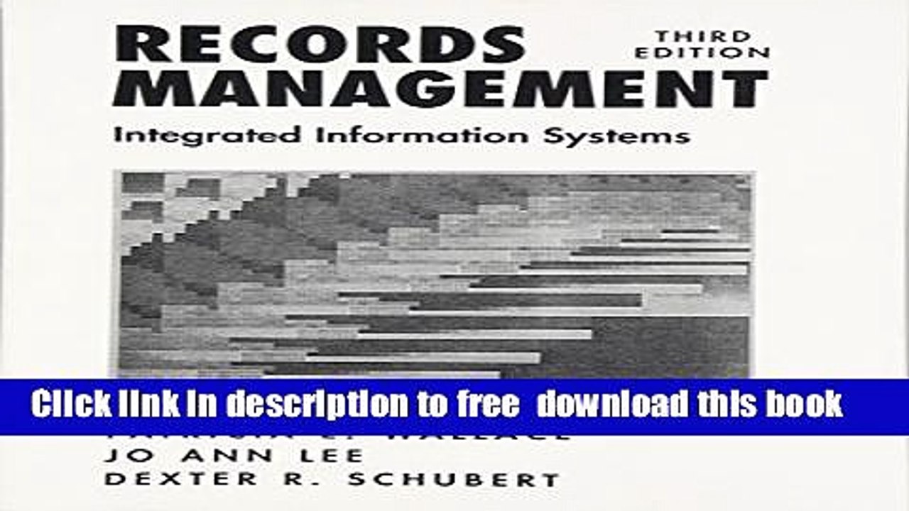 [Download] Records Management: Integrated Information Systems (3rd Edition) Paperback {Free|