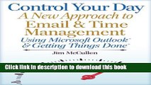 [Download] Control Your Day: A New Approach to Email Management Using Microsoft Outlook and