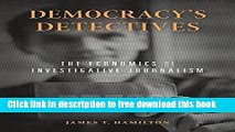 [Download] Democracy s Detectives: The Economics of Investigative Journalism Hardcover {Free|