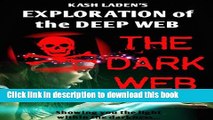 [Download] The Dark Web: Exploration Of The Deep Web Kindle Collection