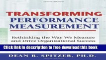 [Download] Transforming Performance Measurement: Rethinking the Way We Measure and Drive