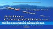 [PDF] Airline Competition and Consolidation: Issues and Trends (Transportation Issues, Policies
