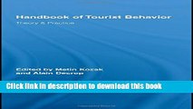 Download Handbook of Tourist Behavior: Theory   Practice (Routledge Advances in Tourism) Book Free