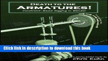 Download Death to the Armatures: Constraint-Based Rigging in Blender Book Online