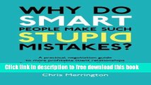 [Download] Why Do Smart People Make Such Stupid Mistakes? Paperback {Free|