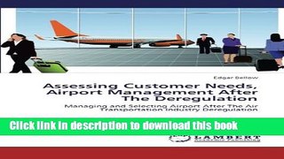 [PDF] Assessing Customer Needs, Airport Management After The Deregulation: Managing and Selecting