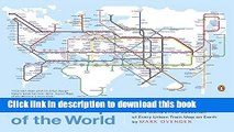 [Download] Transit Maps of the World: Expanded and Updated Edition of the World s First Collection