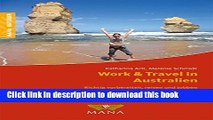 [Download] Work   Travel in Australien: Richtig vorbereiten, reisen und jobben (German Edition)