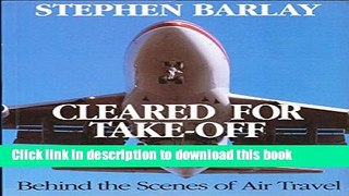 [PDF] Cleared for Take-off: Behind the Scenes of Air Travel Book Online