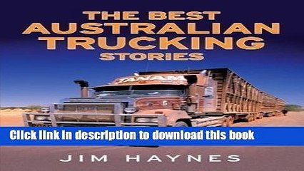 [PDF] The Best Australian Trucking Stories by Haynes, Jim (2011) E-Book Online