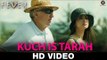 Kuch Is Tarah - Fever - Rajeev Khandelwal, Gauhar Khan, Gemma Atkinson & Caterina Murino - Divyam