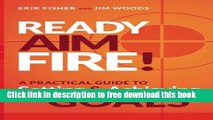 [Download] Ready Aim Fire!: A Practical Guide to Setting And Achieving Goals Paperback {Free|