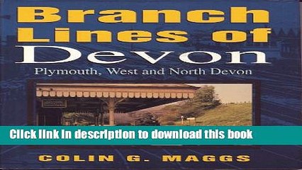 Download Branch Lines of Devon: Plymouth, West and North Devon (Transport/Railway) Book Free