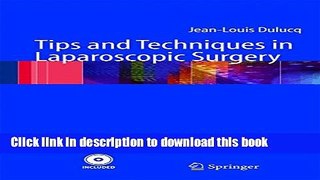 [Download] Tips and Techniques in Laparoscopic Surgery Hardcover Free