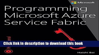 [Download] Programming Microsoft Azure Service Fabric (Developer Reference) Hardcover Free