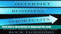 [Download] Internet Business Shortcuts: Make Decent Money Online without Taking Years to Get There