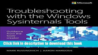 [Download] Troubleshooting with the Windows Sysinternals Tools (2nd Edition) Hardcover Free