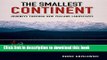 [Download] The Smallest Continent: Journeys through New Zealand Landscapes Hardcover Collection