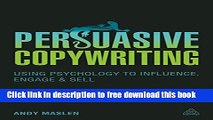 [Download] Persuasive Copywriting: Using Psychology to Influence, Engage and Sell (Cambridge