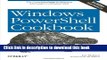 [Download] Windows PowerShell Cookbook: The Complete Guide to Scripting Microsoft s Command Shell