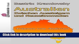 [Download] Australien Reisebuch: Zwischen Aussteigern und Neuzeitnomaden (German Edition)