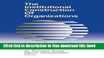 [Download] The Institutional Construction of Organizations: International and Longitudinal Studies
