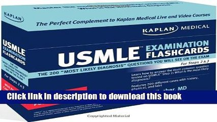 [Download] Kaplan Medical USMLE Examination Flashcards: The 200 ""Most Likely Diagnosis""