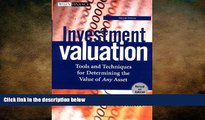 READ book  Investment Valuation: Tools and Techniques for Determining the Value of Any Asset,