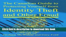 [Download] The Canadian Guide to Protecting Yourself from Identity Theft and Other Fraud Kindle