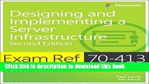 [Download] Exam Ref 70-413 Designing and Implementing a Server Infrastructure (MCSE) (2nd Edition)